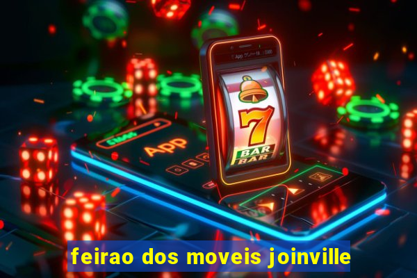 feirao dos moveis joinville